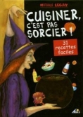 Les Ouvrages | La cuisine Bonheur | 31 recettes faciles, à faire avec vos petits marmitons et chefs en herbe !