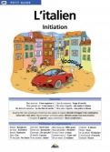 Les Ouvrages | Petit Guide | 																																	Quelques notions pour s'initier à la langue italienne...
										
										
										